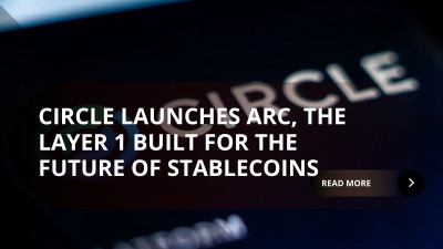 Circle Launches Arc: A Blockchain Built for Stablecoin Finance