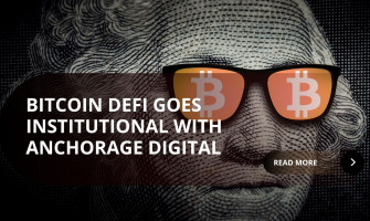 Anchorage Digital Brings Institutional Credibility to Bitcoin DeFi