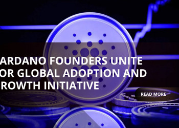 Cardano Founders Unite to Accelerate Ecosystem Adoption in 2026