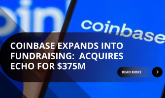 Coinbase Acquires Echo for $375 Million to Build On-Chain Capital Raising