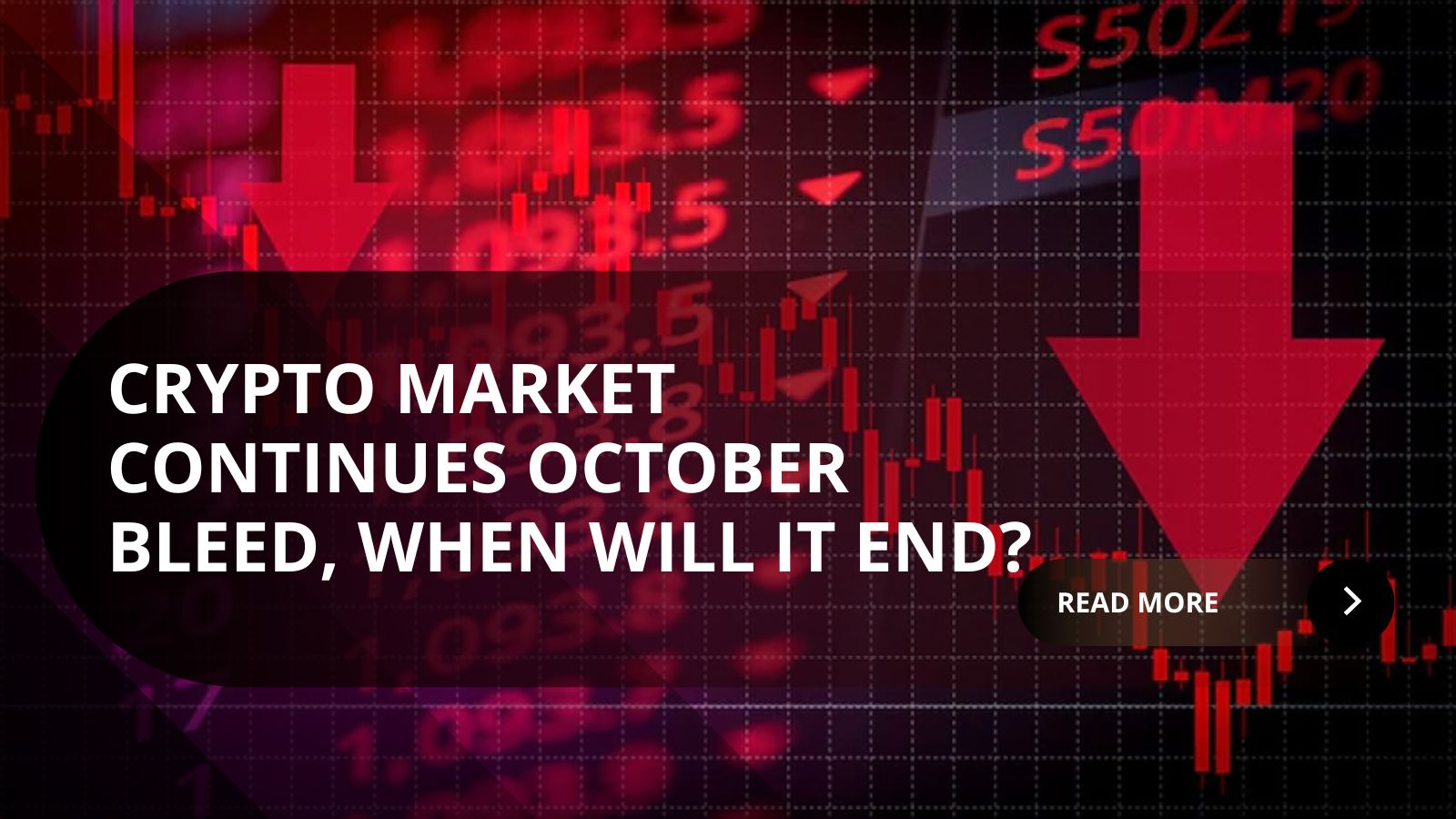 The Crypto Market Continues October Slump, Will November See Reversal? The Crypto Market Continues October Slump, Will November See Reversal?