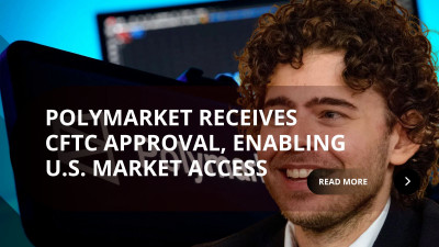 Polymarket Secures CFTC Approval for Regulated U.S. Relaunch