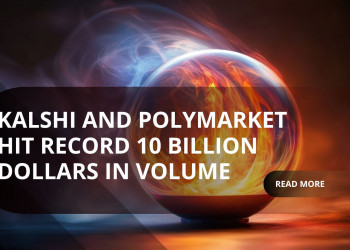 Kalshi and Polymarket Hit Record 10 Billion Dollar Volume