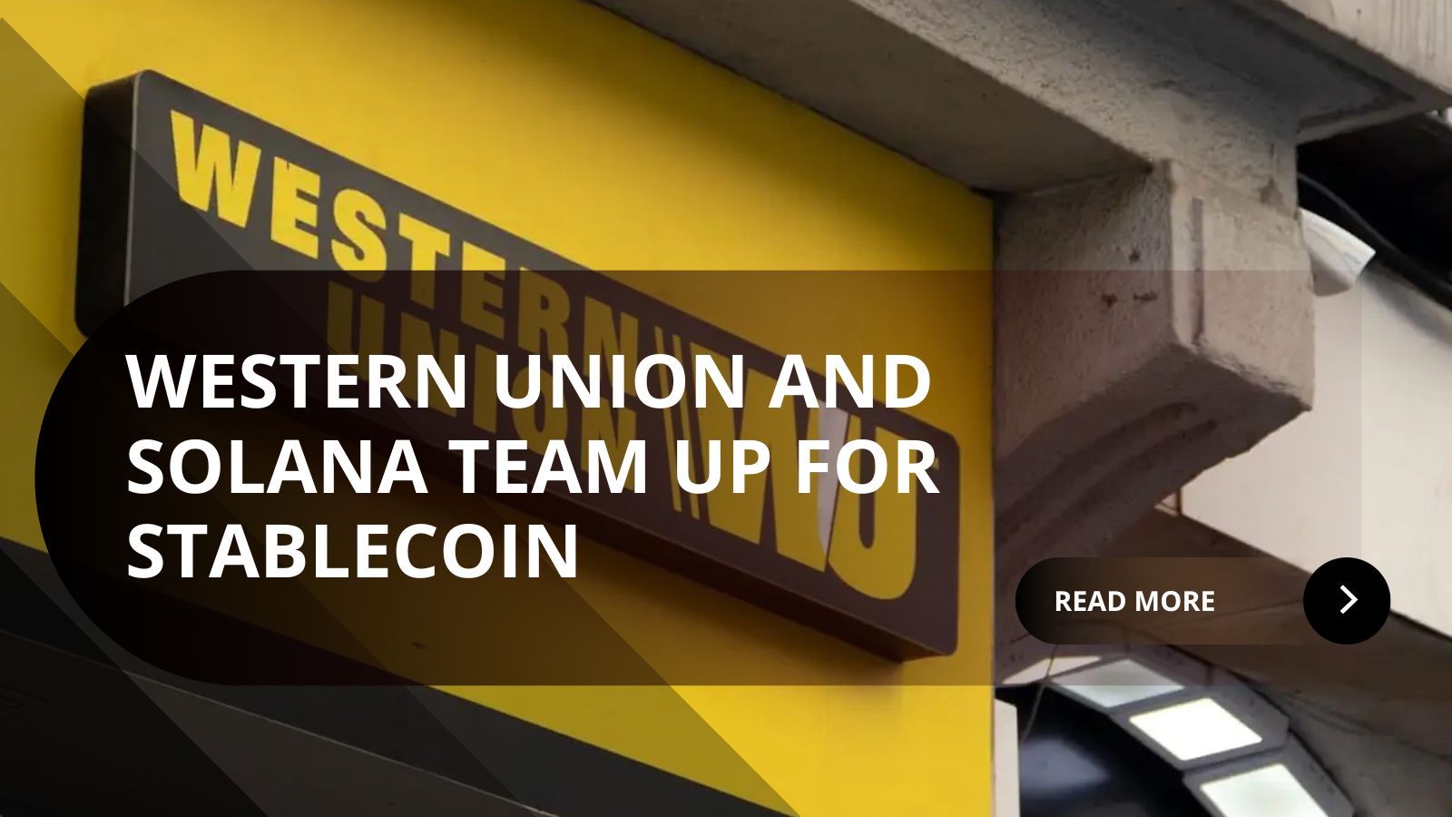 Western Union Launches Stablecoin on Solana to Revolutionize Global Payments Western Union Launches Stablecoin on Solana to Revolutionize Global Payments