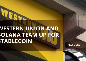 Western Union Launches Stablecoin on Solana to Revolutionize Global Payments