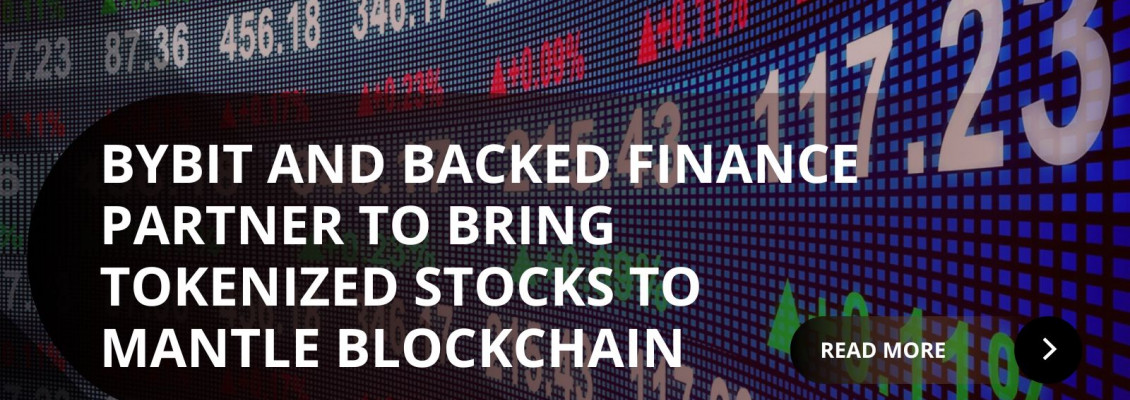 Bybit Expands Into Real-World Assets with Backed Finance Partnership for Tokenized Stocks