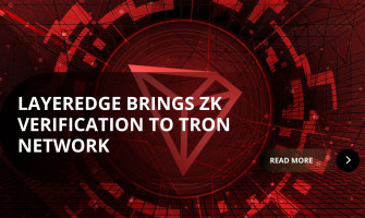 TRON Integrates LayerEdge for Bitcoin-Anchored Zero-Knowledge Verification