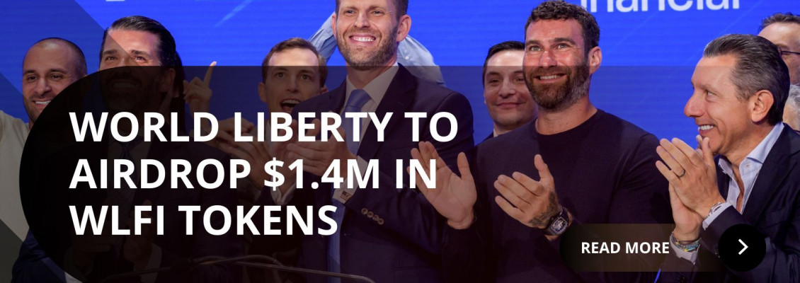 World Liberty Financial to Airdrop $1.4M in WLFI Tokens World Liberty Financial to Airdrop $1.4M in WLFI Tokens
