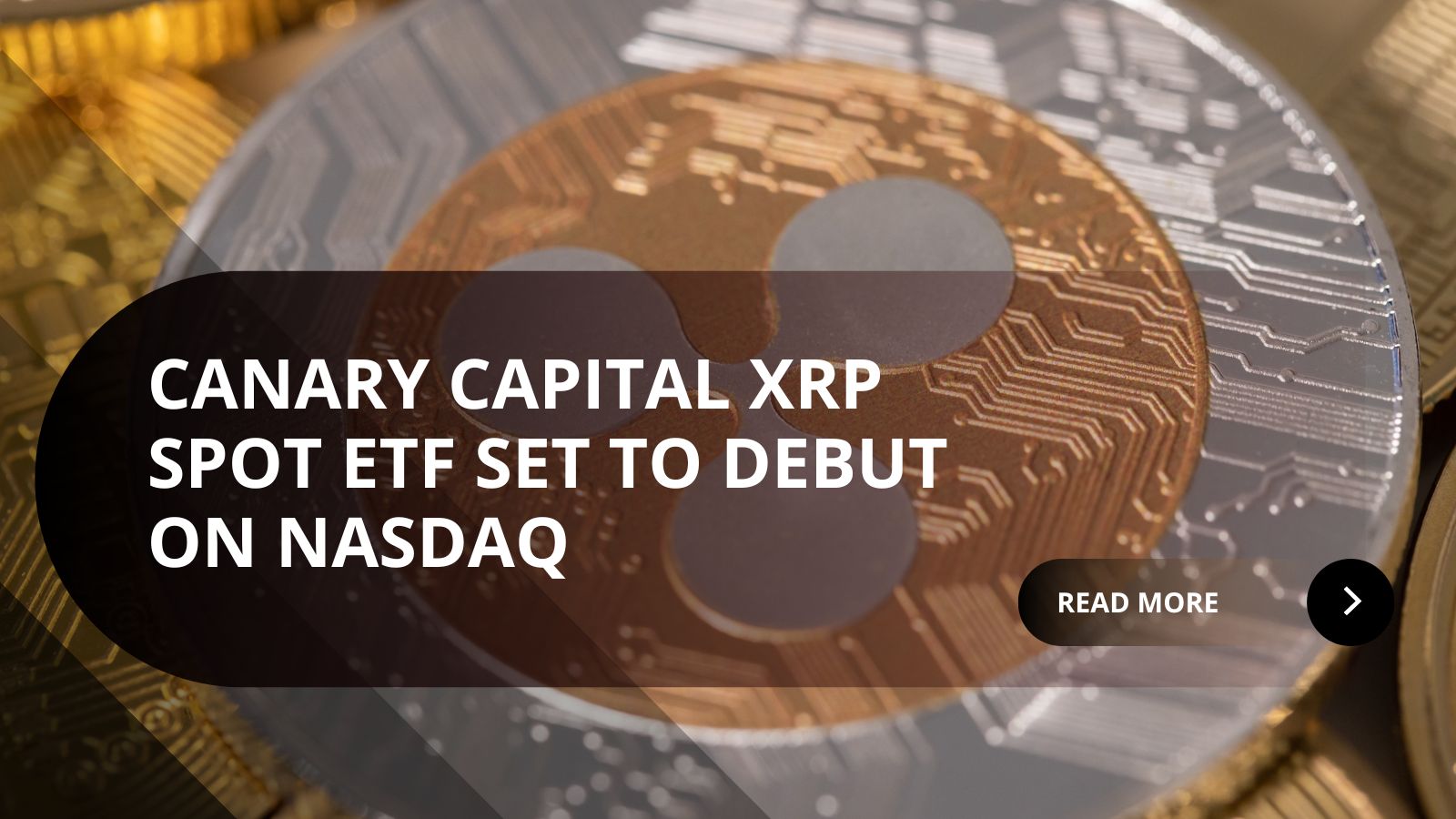 Canary Capital XRP Spot ETF Set to Begin Trading November 13